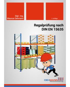 Fachbuch: Regalprüfung nach DIN EN 15635 / 3. Auflage, Ausgabe 2022